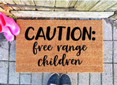 Caution free range children SVG - Doormat SVG